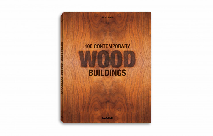 « 100 Contemporary Wood Buildings », de Philip Jodidio, Taschen, 656 pages