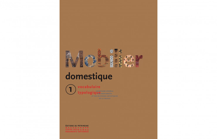 Mobilier domestique 1, de Nicole de Reyniès, Éditions du Patrimoine, 673 p., 60 €.