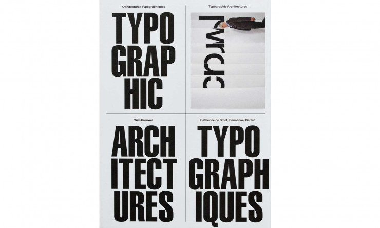 Architectures typographiques, de Wim Crouwel, Catherine de Smet et Emmanuel Bérard ditions B42 - sélection de beaux livres IDEAT